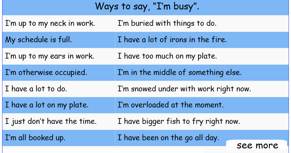 I am busy