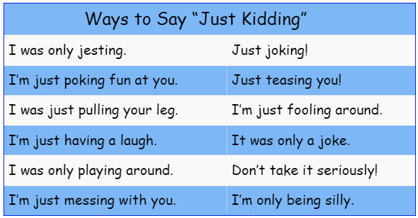 Just Kidding